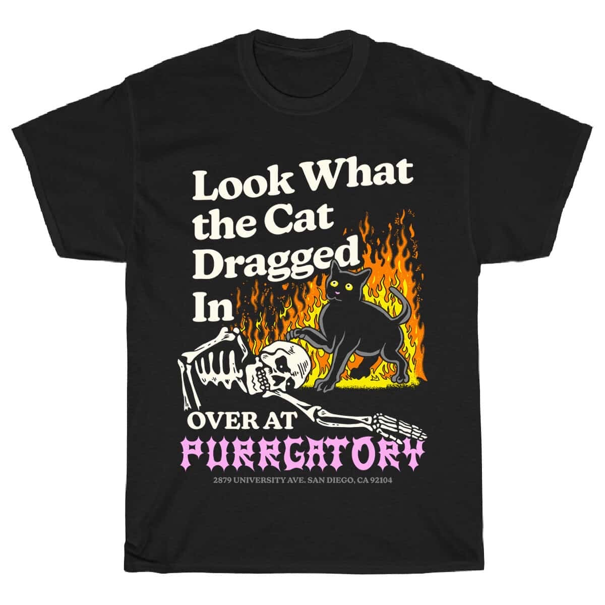 “Look What the Cat Dragged In” Purrgatory T-Shirt