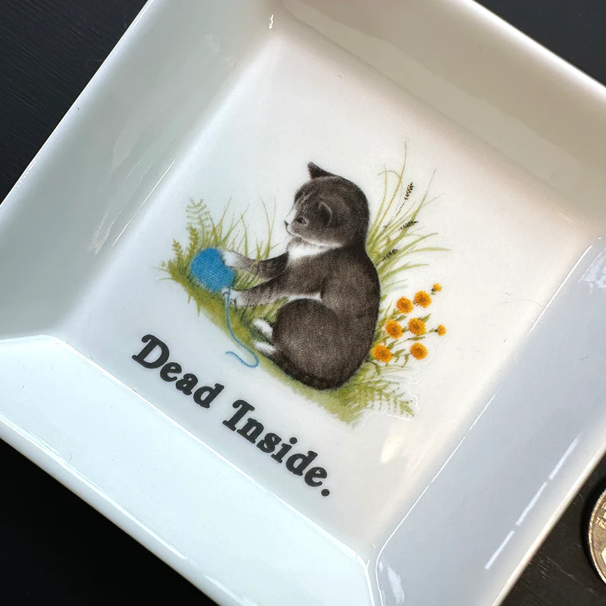 "DEAD INSIDE." CAT TRINKET TRAY