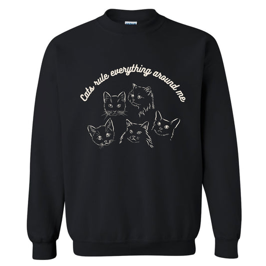 Cats Rule Everything Around Me Crewneck Sweatshirt