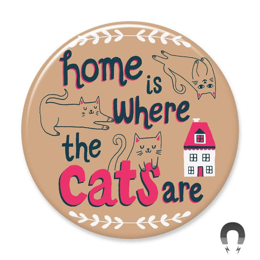 Home is Where the Cats Are Big Magnet | Badge Bomb
