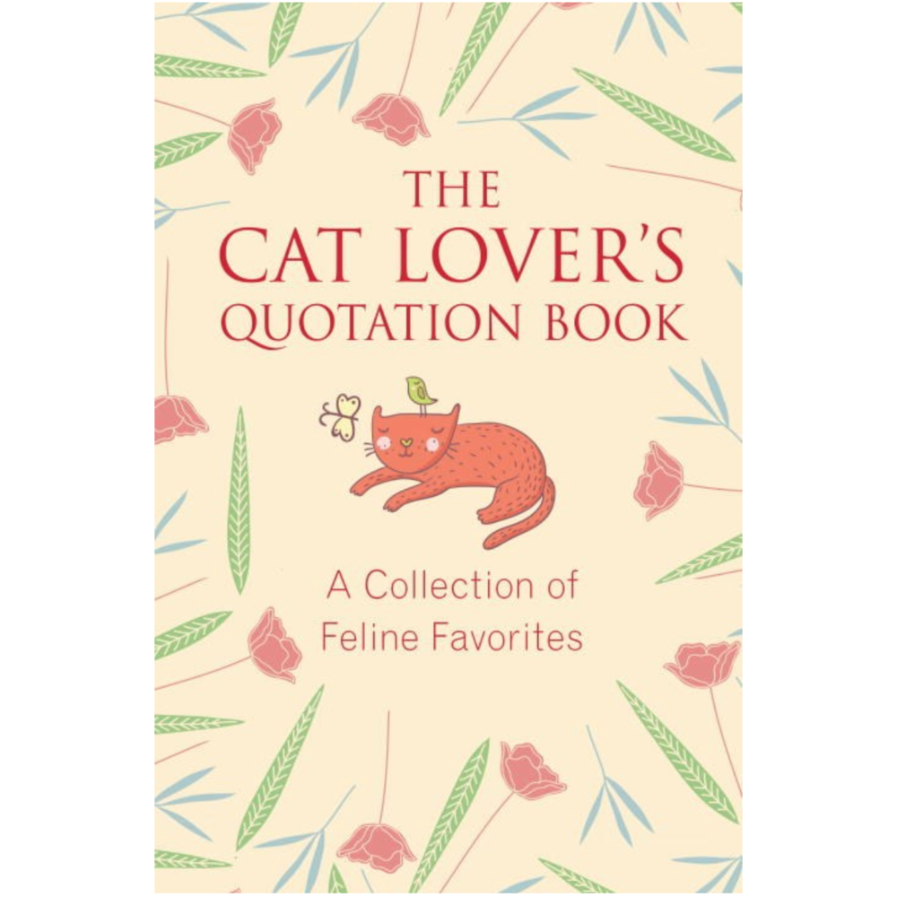 Cat Lovers Quotation Book: A Collection of Feline Favorites | Hatherleigh Press