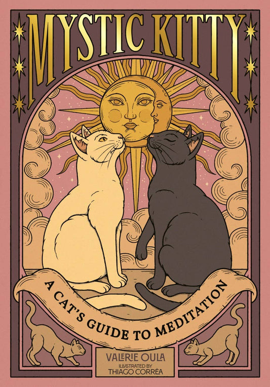 Mystic Kitty: A Cat’s Guide to Meditation