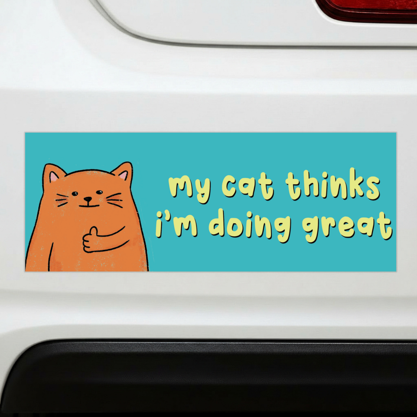 My Cat Thinks I'm Doing Great | Funny Car Magnet