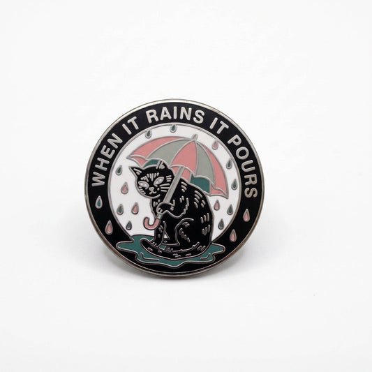 When It Rains It Pours Pin