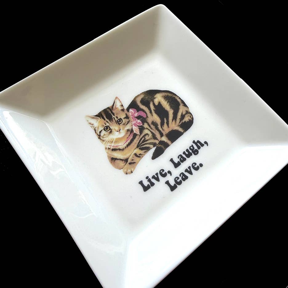 "LIVE, LAUGH, LEAVE." - CAT TRINKET TRAY 