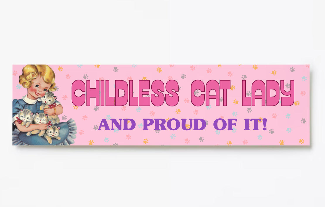 Childless Cat Lady Bumper Sticker