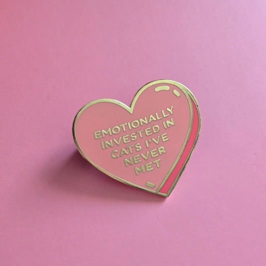 Emotionally Invested in Cats I’ve Never Met Heart Enamel Pin