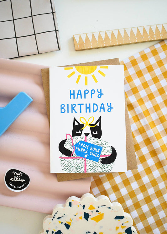 Happy Birthday From Your Furry Child- BLANK INSIDE