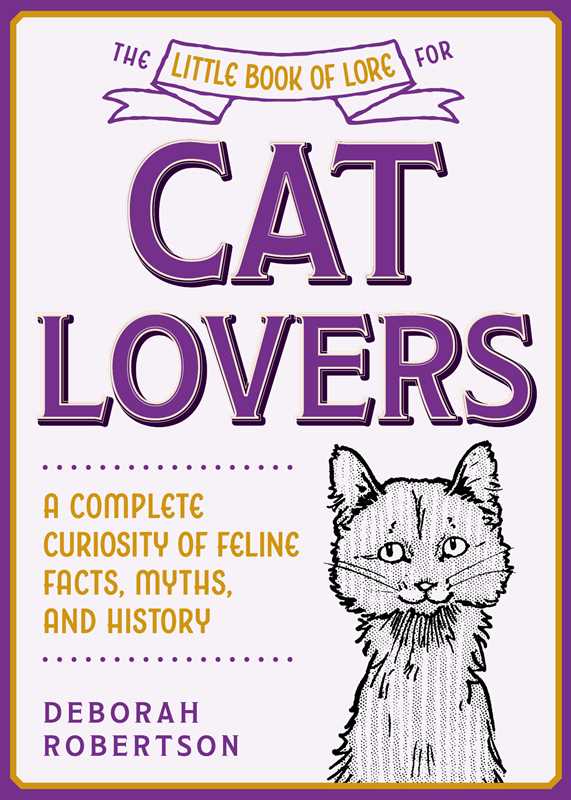 Little Book of Lore for Cat Lovers by Deborah Robertson: Hardcover; 144 pages / English